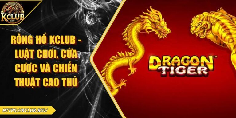Rồng Hổ KCLUB